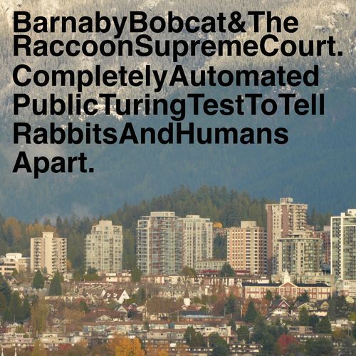 Completely Automated Public Turing Test To Tell Rabbits And Humans Apart cover art