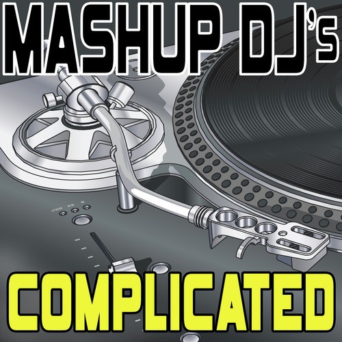 Complicated (Re-Mix Package For DJ's)