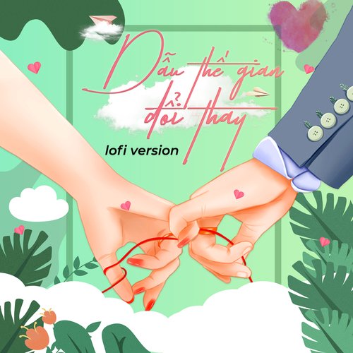 Dẫu Thế Gian Đổi Thay (Lofi Version)_poster_image