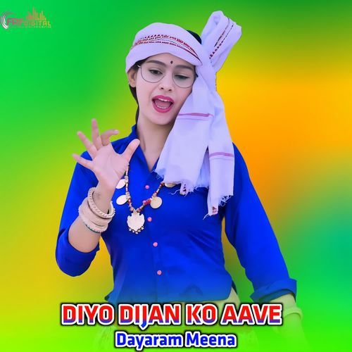DIYO DIJAN KO AAVE