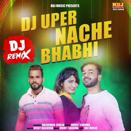 DJ Uper Nache Bhabhi (Dj Remix)