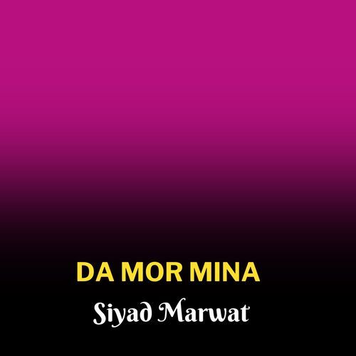 Da Mor Mina