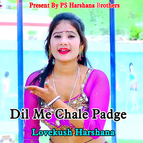 Dil Me Chale Padge