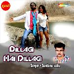Dillagi Hai Dillagi
