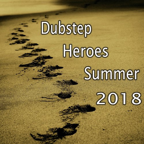 Dubstep Heroes Summer 2018_poster_image