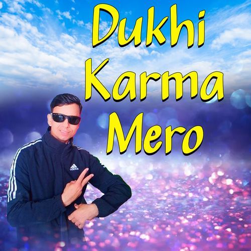 Dukhi Karma Mero cover art