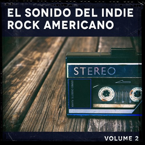 El Sonido del Indie Rock Americano, Vol. 2