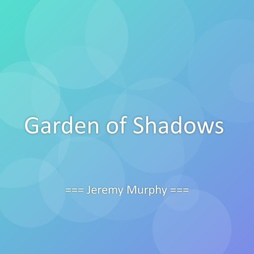 Garden of Shadows