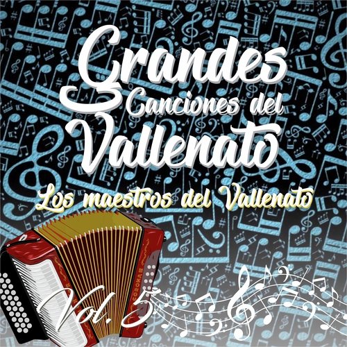 Grandes Canciones del Vallenato, Vol.5