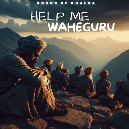 Help Me Waheguru