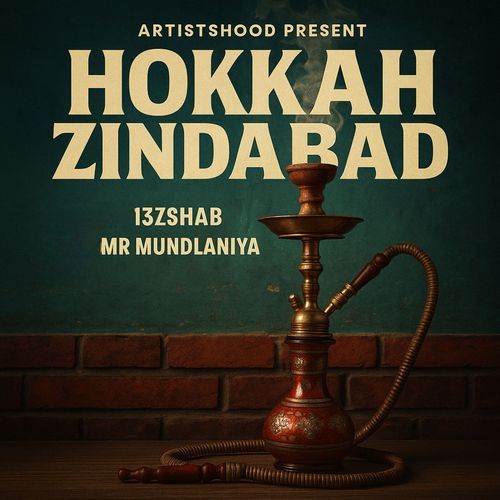 Hokkah Zindabad