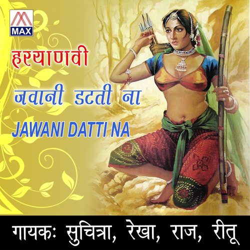 Jawani Datti Na