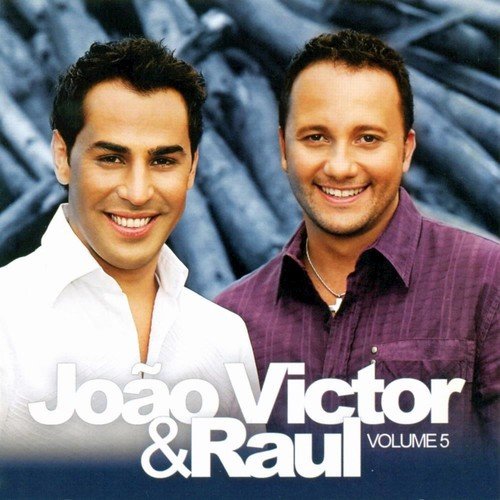 João Victor & Raul - Volume 5