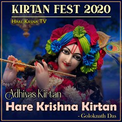 Kirtan Fest 2020 Adhivas Kirtan Hare Krishna Kirtan (Live)-GyMhCAACQUs