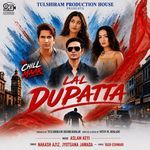 Lal Dupatta (From "Oye Chill Maar") artwork
