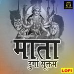 Mata Durga Suktam LOFI