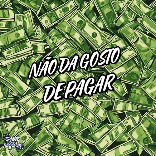 Não Da Gosto De Pagar_poster_image