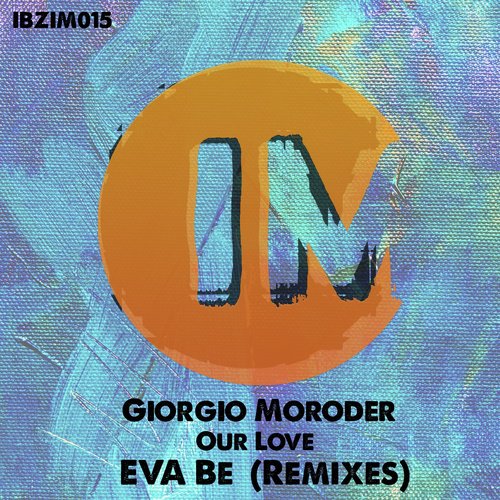Our Love (Eva Be Remixes)