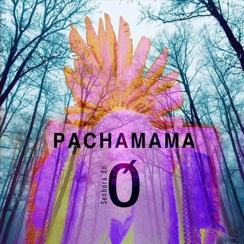 Pachamama (feat. Diego Origlia, Francis Mbe, Rona Geffen & Sandro Friedrich) cover art