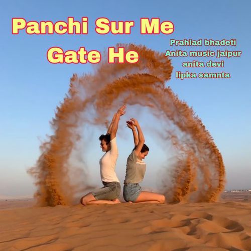 Panchi Sur Me Gate He
