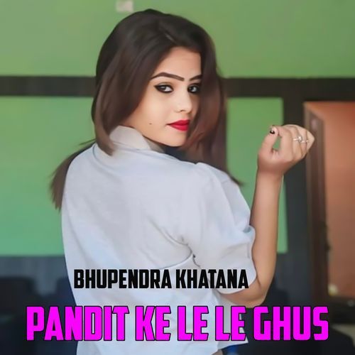 Pandit Ke Le Le Ghus