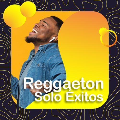 Reggaeton: Solo éxitos