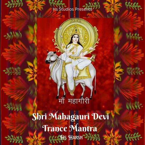 Shri Mahagauri Devi (Trance Mantra)