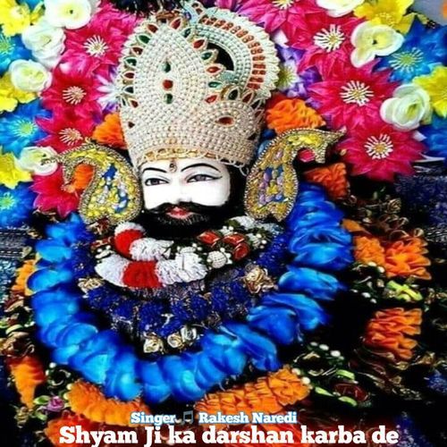 Shyam Ji Ka Darshan Karba De