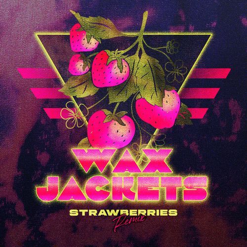 Strawberries (Wax Remix)_poster_image