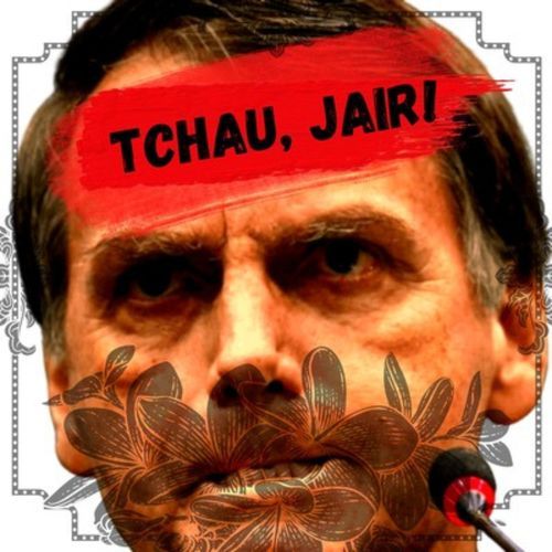 Tchau, Jair!