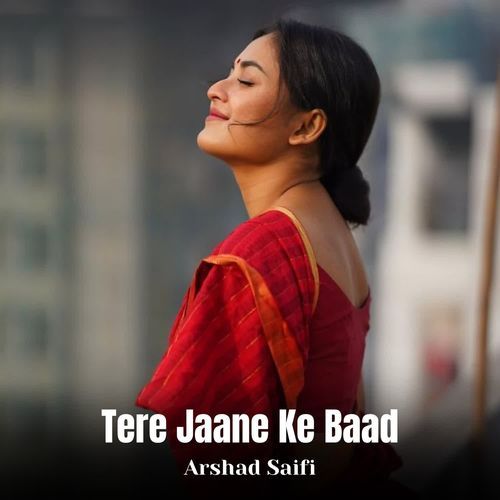 Tere Jaane Ke Baad