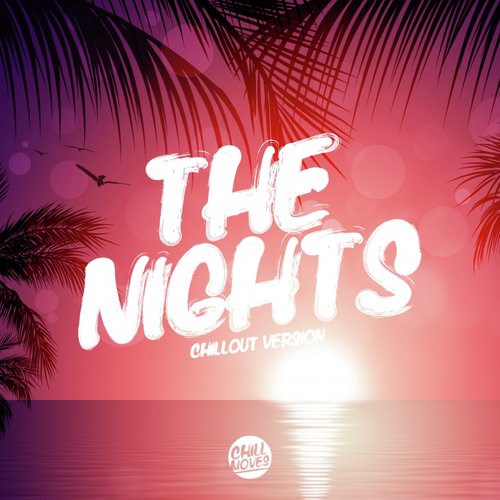 The Nights (Chill Out Version)_poster_image