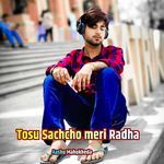 Tosu Sachcho pyar meri radha
