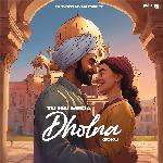 Tu Hai Mera Dholna