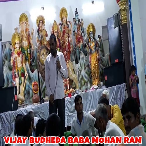 Vijay Budheda Baba Mohan Ram (Original)