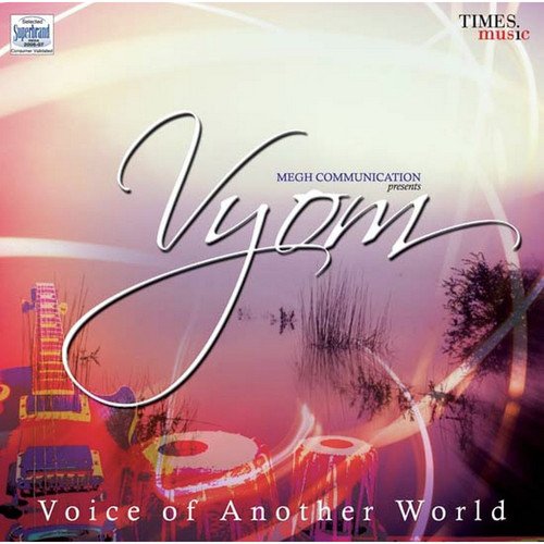 Vyom - Voice Of Another World