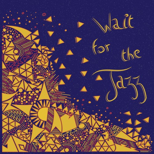 Wait for the Jazz