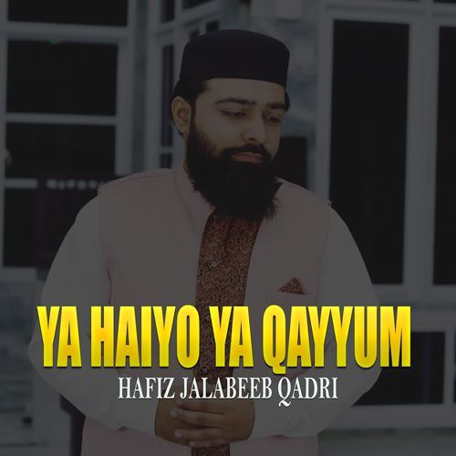 Ya Haiyo Ya Qayyum