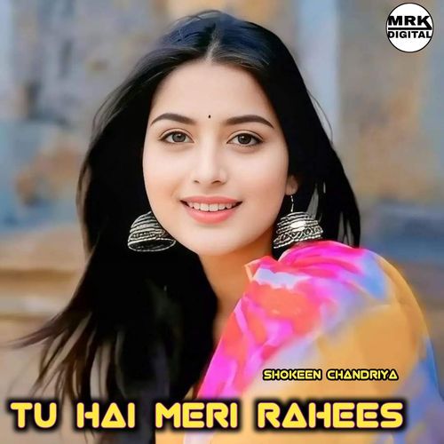 tu hai meri Rahees