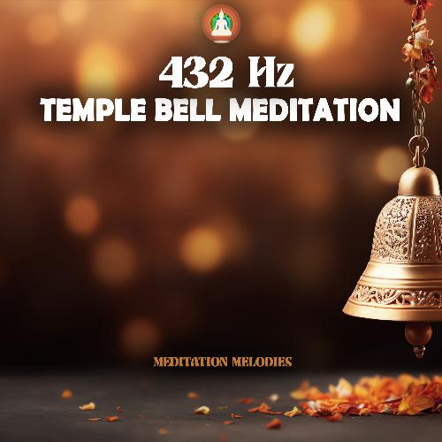 432 Hz Temple Bell Meditation