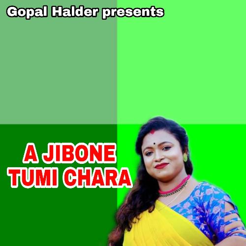 A JIBONE TUMI CHARA