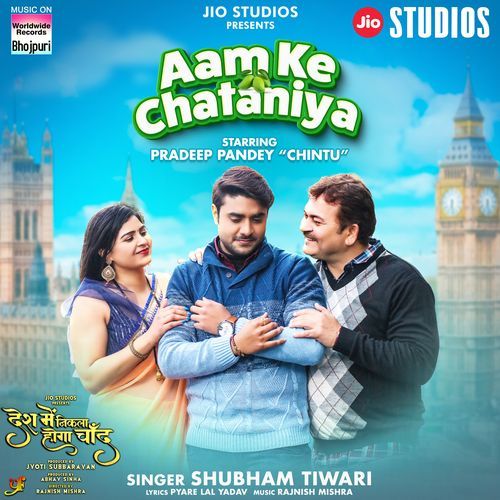 Aam Ke Chataniya (From "Desh Mein Nikla Hoga Chand")