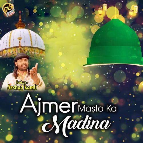 Ajmer Masto Ka Madina