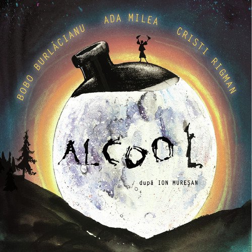 Alcool - Dupa Ion Muresan