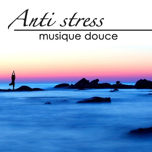 Nature (Musique Relaxante) - Song Download from Anti Stress