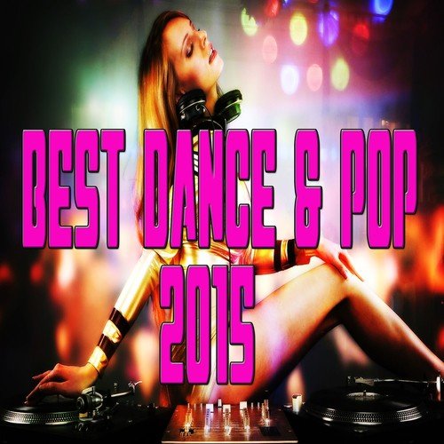 Best Dance & Pop 2015