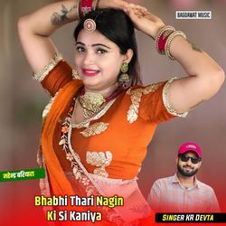 Bhabhi Thari Nagin Ki Si Kaniya