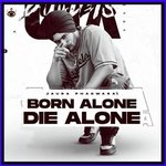 Born Alone Die Alone