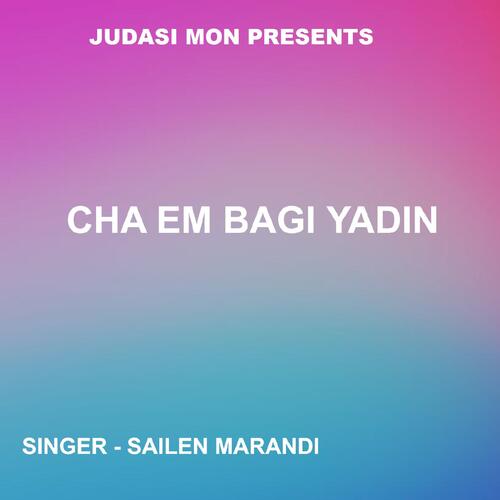 Cha Em Bagi Yadin ( Santhali Song )