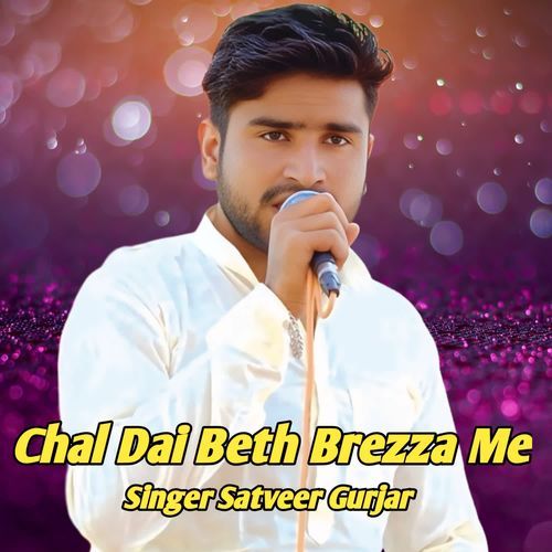 Chal Dai Beth Brezza Me